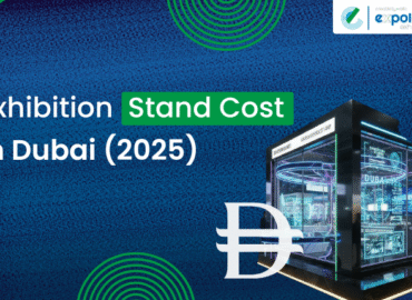 Exhibition Stand Cost Dubai 2025